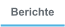 Berichte