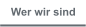 Wer wir sind